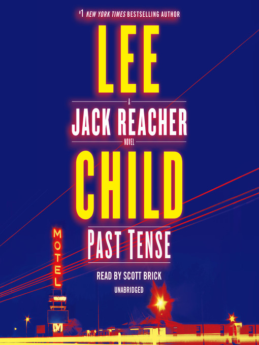 Lee Child创作的Past Tense作品的详细信息 - 可供借阅